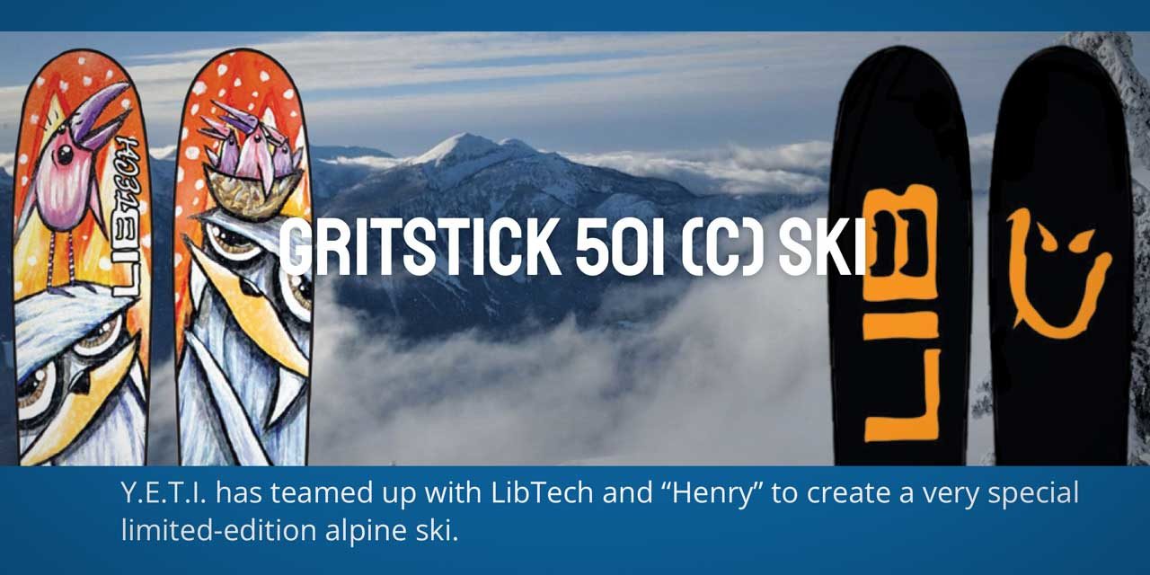 Help Y.E.T.I. by buying some really cool skis this winter