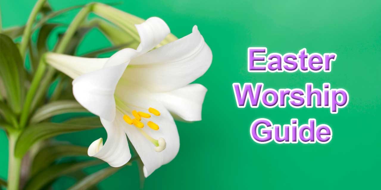 The Normandy Park Blog is proud to introduce our first-ever Easter Worship Guide