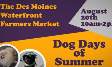 Celebrate the ‘Dog Days of Summer’ at Des Moines Waterland Farmers Market this Saturday