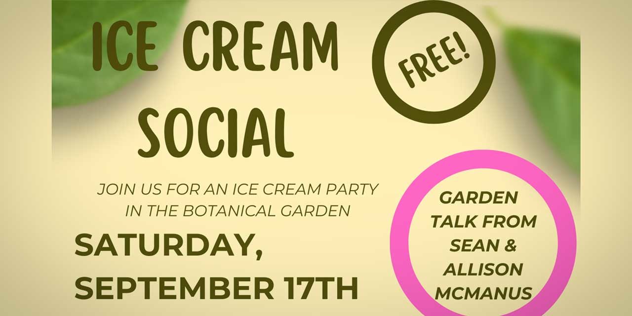 Highline SeaTac Botanical Garden’s Ice Cream Social will be Sat., Sept. 17